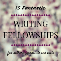 Get paid to write: writing fellowships