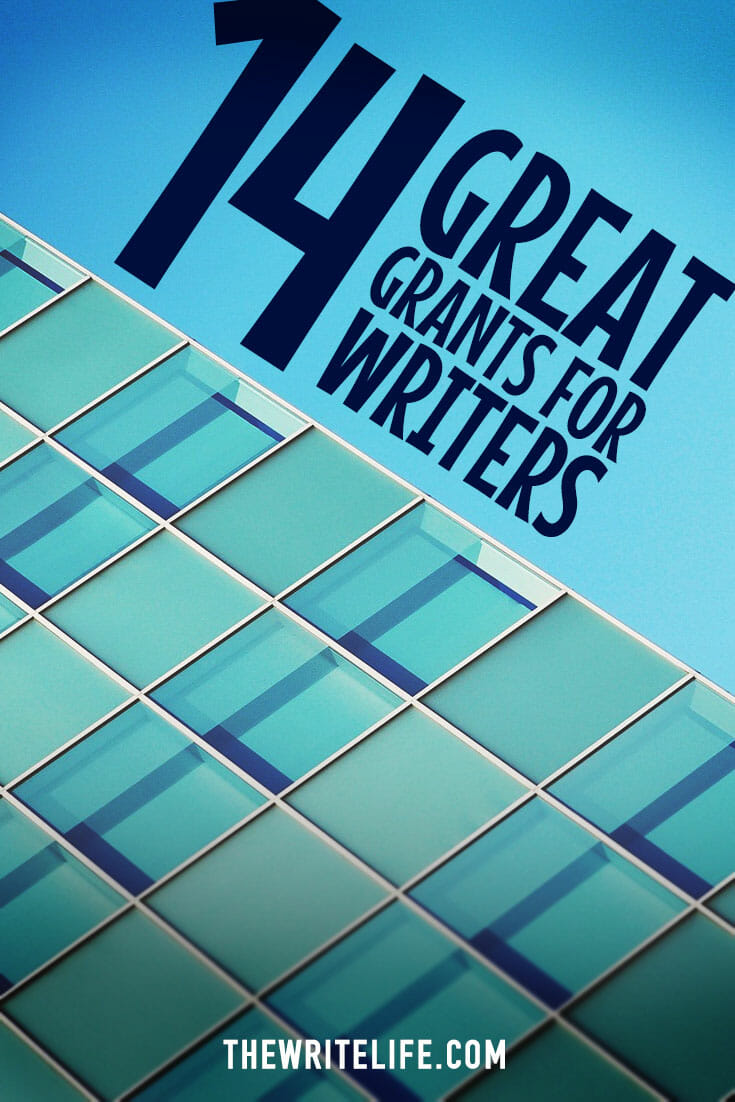 Get Paid to Write 14 Great Grants for Writers