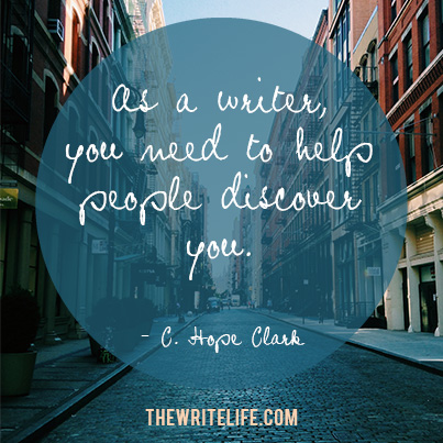 As a writer, you need to help people discover you