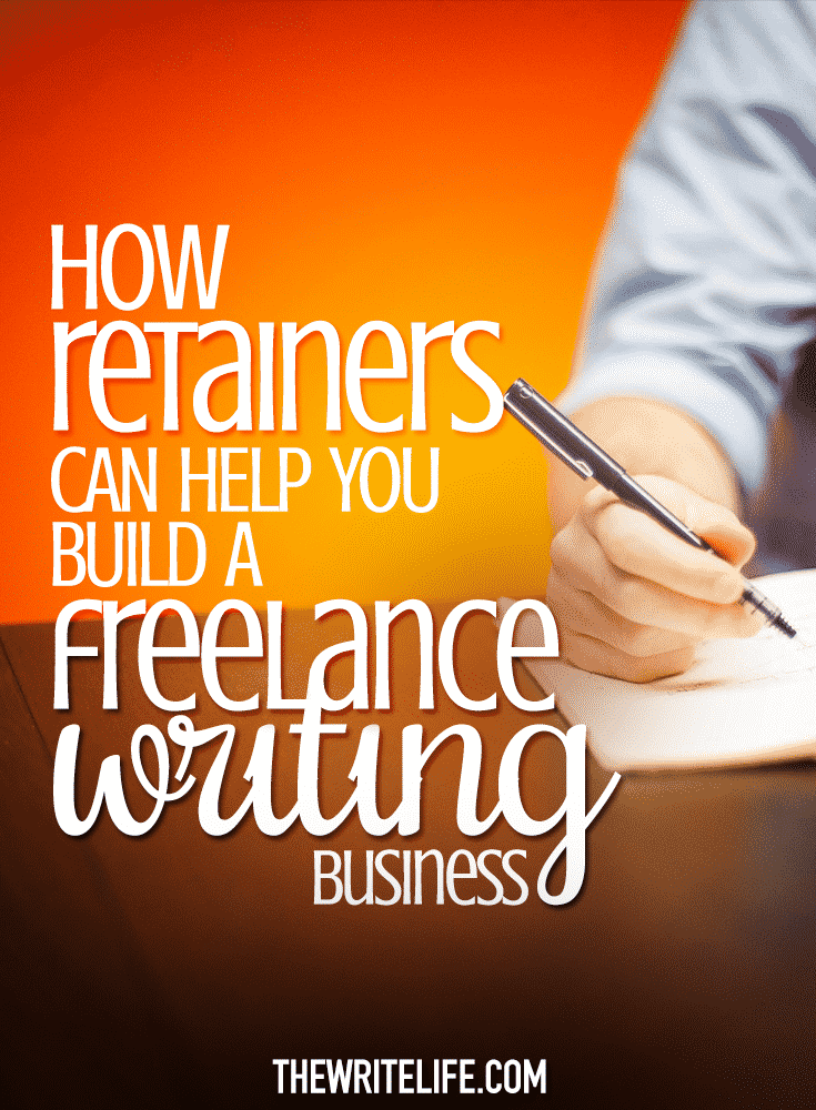 how retainers can help you build a freelance writing business