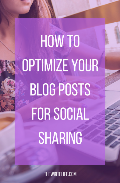 3 Social-sharing Tricks To Optimize Your Next Blog Post