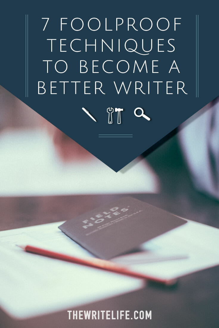 How To Write Better: 7 Straightforward Techniques To Try Today