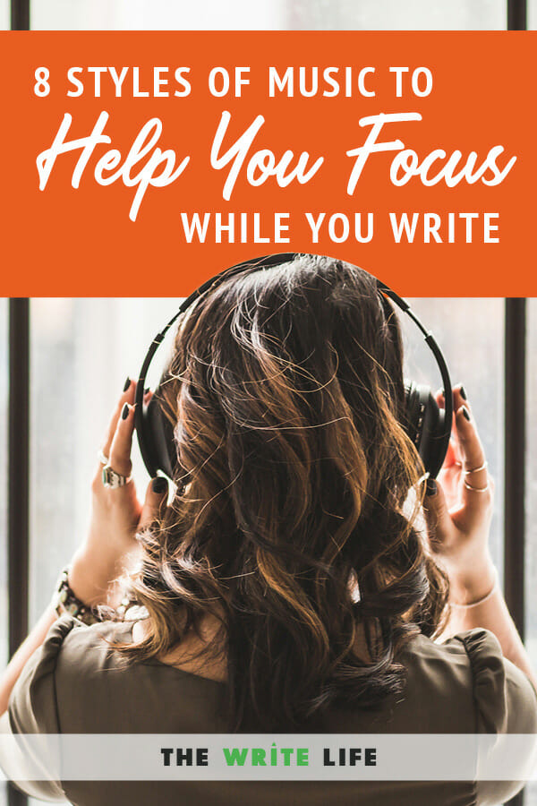 Do you listen to music while you write? Here are 8 styles of music to check out.