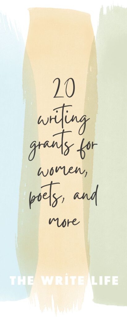 Vertical graphic with watercolor-like brushstrokes and text overlay that says 20 writing grants for women, poets, and more.