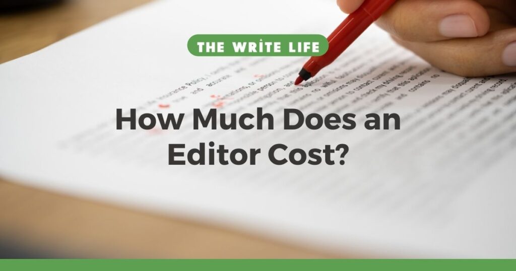 How Much Does an Editor Cost? Here's What to Expect for Your Book