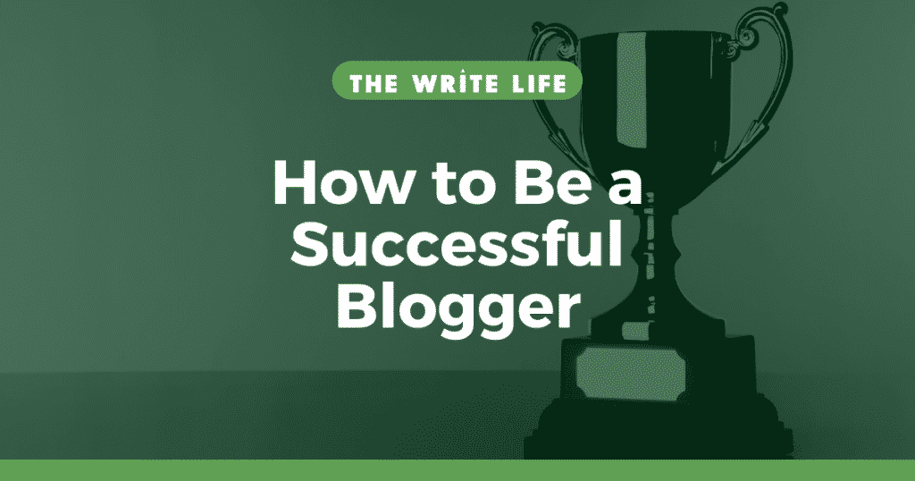 How to Be a Successful Blogger: Follow These 2 Major Tips