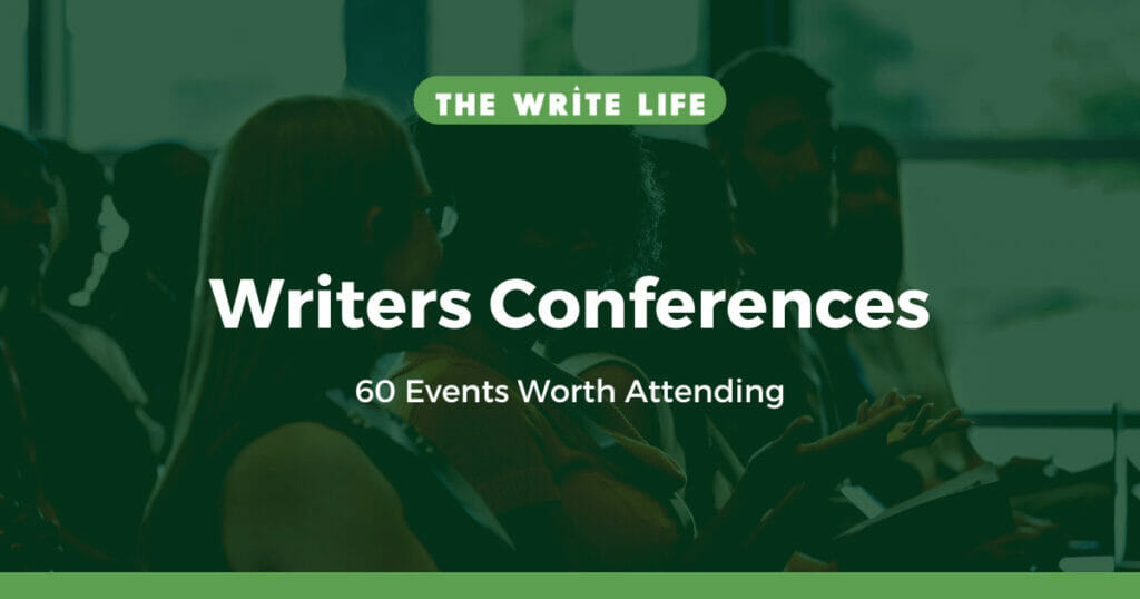Writers Conferences 2024: 60 Incredible Events to Consider This Year