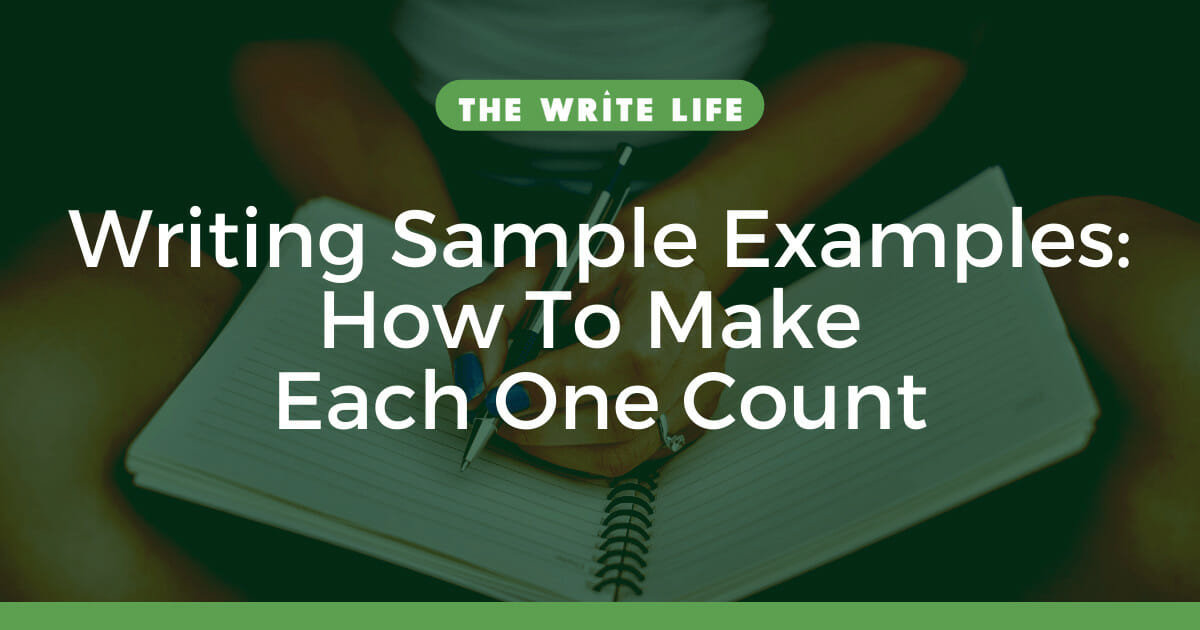 Writing Sample Examples: How To Make Each One Count
