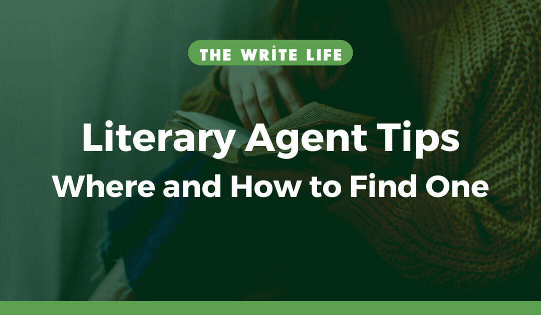 5 Quick Literary Agent Tips — Where And How to Find One