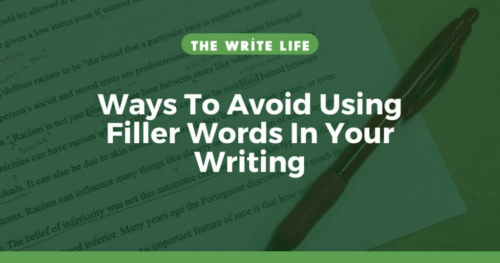 4 Ways To Avoid Using Filler Words In Your Writing