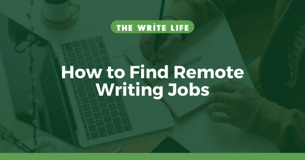 How to Find Remote Writing Jobs (5 Sites to Look)