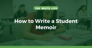How to Write a Student Memoir: 6 Simple Ways to Embrace Nostalgia