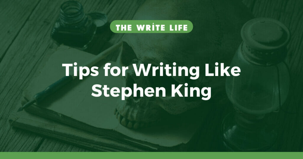 5 Steps to Writing Like Stephen King