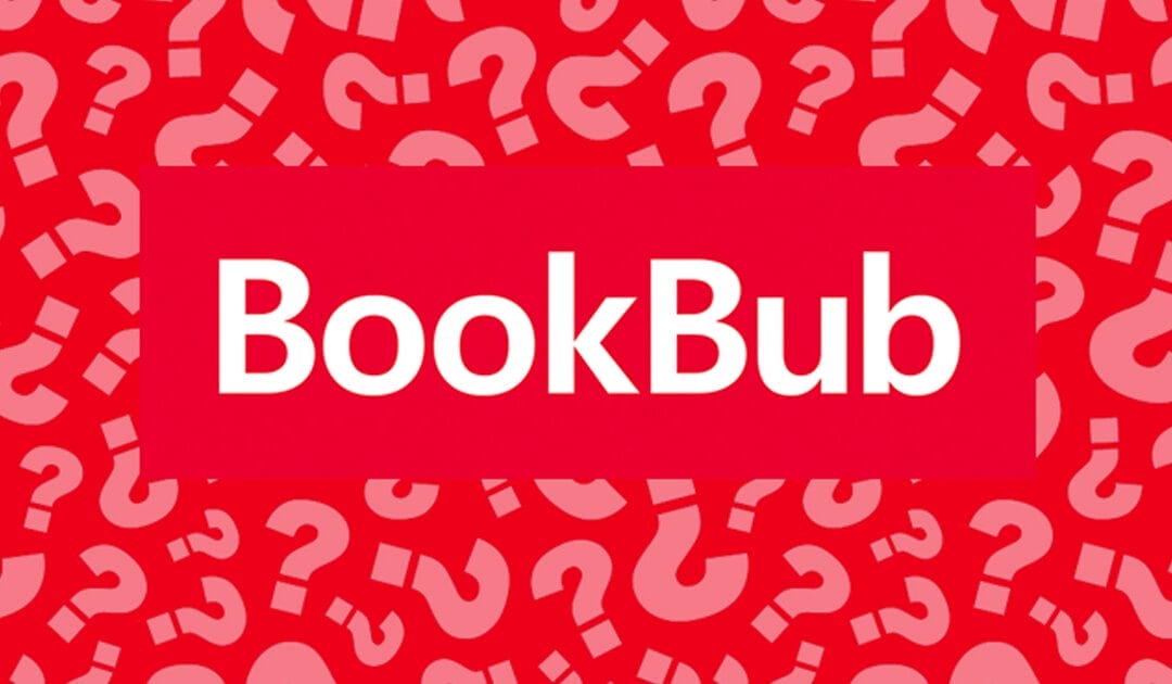 How to Use BookBub to Sell Books — And Get on Amazon’s Bestsellers List