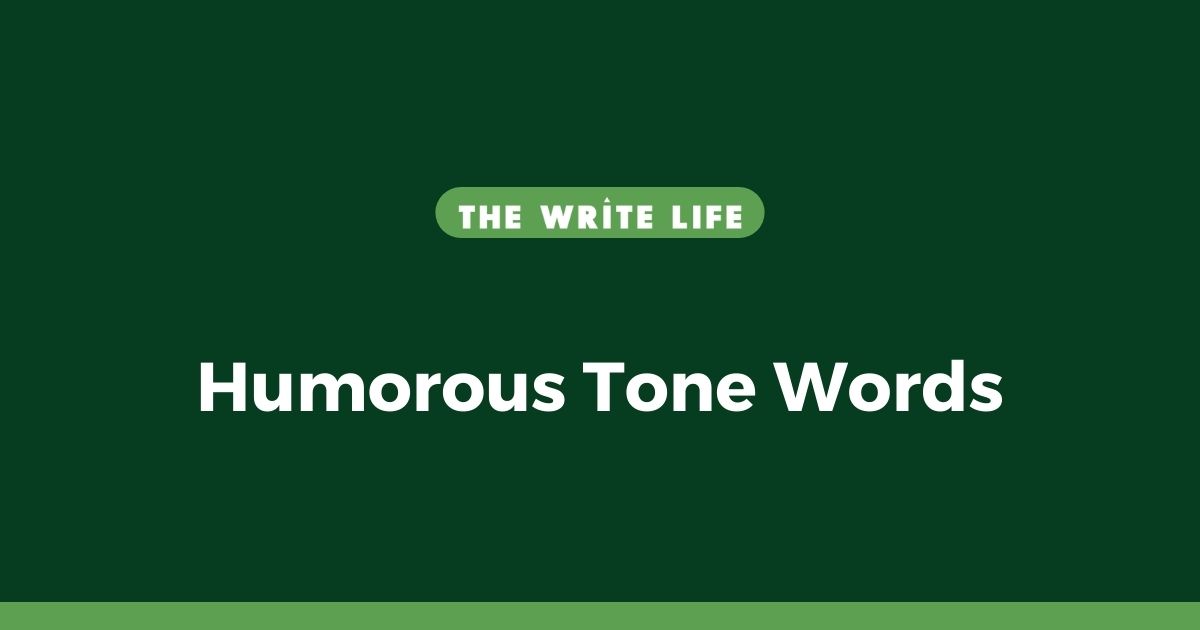 Humorous Tone Words – 66 Examples & Definitions